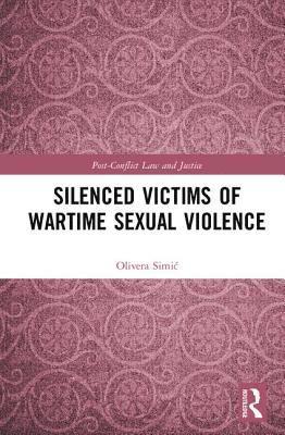 bokomslag Silenced Victims of Wartime Sexual Violence