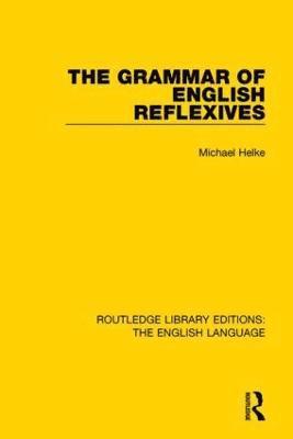 The Grammar of English Reflexives 1