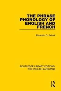 bokomslag The Phrase Phonology of English and French