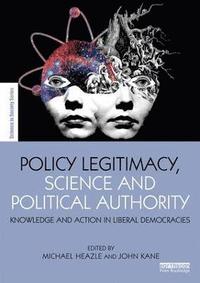 bokomslag Policy Legitimacy, Science and Political Authority