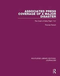 bokomslag Associated Press Coverage of a Major Disaster