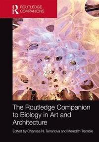 bokomslag The Routledge Companion to Biology in Art and Architecture