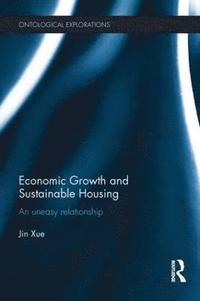 bokomslag Economic Growth and Sustainable Housing