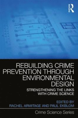 Rebuilding Crime Prevention Through Environmental Design 1