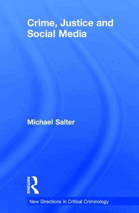 Michael Salter - Crime, Justice and Social Media, Inbunden