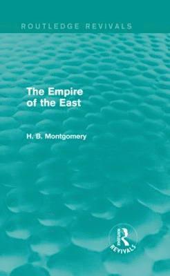 bokomslag Empire of the East (Routledge Revivals)