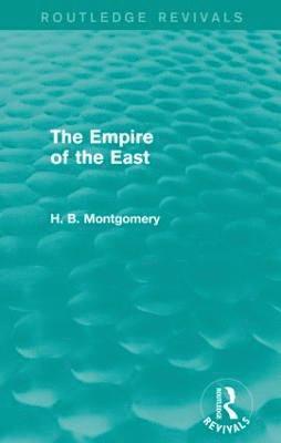 bokomslag Empire of the East (Routledge Revivals)