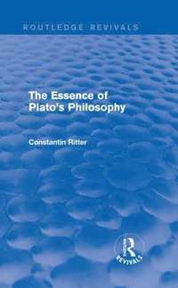 bokomslag Essence of Plato's Philosophy (Routledge Revivals)