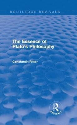 bokomslag The Essence of Plato's Philosophy