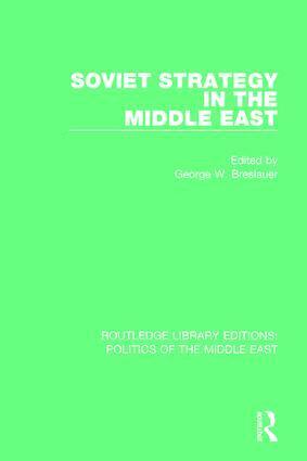 George W. Breslauer - Soviet Strategy in the Middle East, Inbunden