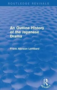 bokomslag Outline History of the Japanese Drama