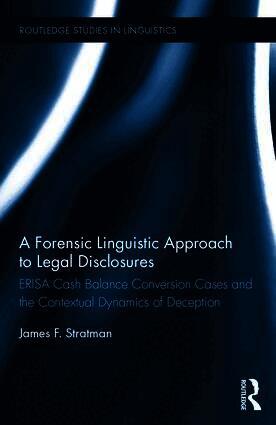 James Stratman, USA) Stratman, James (University of Colorado Denver - Forensic Linguistic Approach to Legal Disclosures, Inbunden