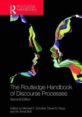 The Routledge Handbook of Discourse Processes 1