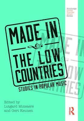 Lutgard Mutsaers, Gert Keunen - Made in the Low Countries, Inbunden