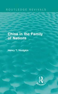 bokomslag China in the Family of Nations (Routledge Revivals)