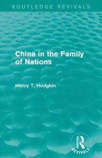 bokomslag China in the Family of Nations (Routledge Revivals)