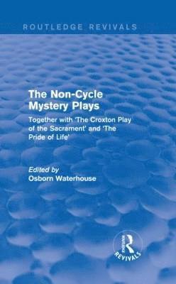 Osborn Waterhouse - Non-Cycle Mystery Plays, Inbunden