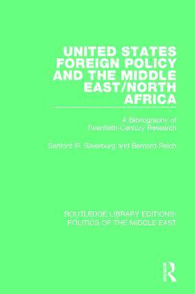 Sanford R. Silverburg, Bernard Reich - United States Foreign Policy and the Middle East/North Africa, Inbunden
