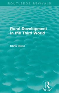 bokomslag Rural Development in the Third World (Routledge Revivals)