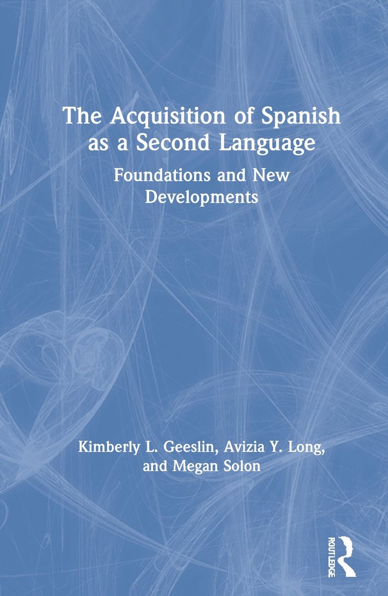 The Acquisition of Spanish as a Second Language 1