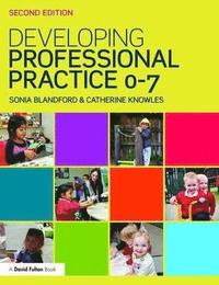 bokomslag Developing Professional Practice 0-7