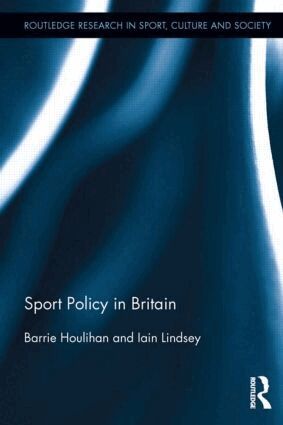 Barrie Houlihan, Iain Lindsey - Sport Policy in Britain, Häftad