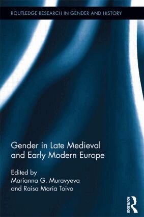 Marianna Muravyeva, Raisa Maria Toivo - Gender in Late Medieval and Early Modern Europe, Häftad