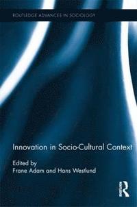 bokomslag Innovation in Socio-Cultural Context