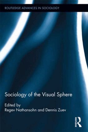 Regev Nathansohn, Dennis Zuev - Sociology of the Visual Sphere, Häftad