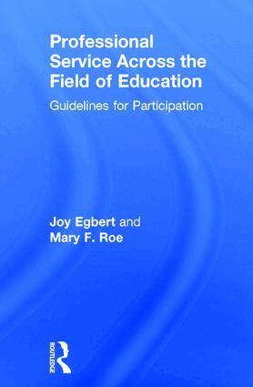 Joy Egbert, Mary F. Roe - Professional Service Across the Field of Education, Inbunden