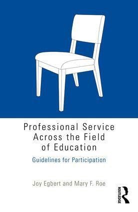 Joy Egbert, Mary F. Roe - Professional Service Across the Field of Education, Häftad