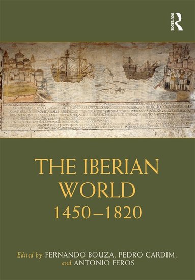 Fernando Bouza, Pedro Cardim, Antonio Feros - Iberian World, Inbunden