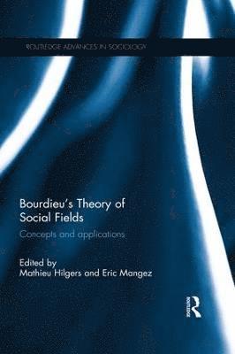 bokomslag Bourdieu's Theory of Social Fields