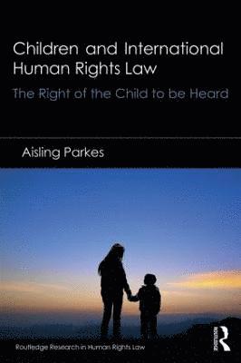 Children and International Human Rights Law 1