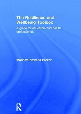 The Resilience and Wellbeing Toolbox 1