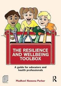 bokomslag The Resilience and Wellbeing Toolbox