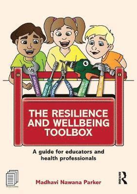 The Resilience and Wellbeing Toolbox 1