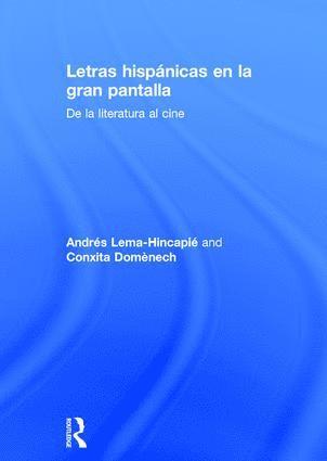 Andres Lema-Hincapie, Conxita Domènech, USA) Lema-Hincapie, Andres (The University of Colorado Denver, USA) Domenech, Conxita (The University of Wyoming - Letras hispánicas en la gran pantalla, Inbunden