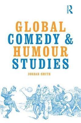 Global Comedy and Humour Studies