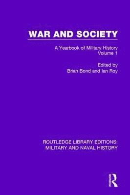 War and Society Volume 1 1