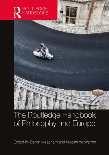 Darian Meacham, Nicolas de Warren - Routledge Handbook of Philosophy and Europe, Inbunden