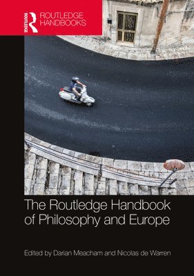 The Routledge Handbook of Philosophy and Europe 1