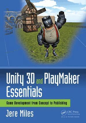Jere Miles - Unity 3D and PlayMaker Essentials, Häftad