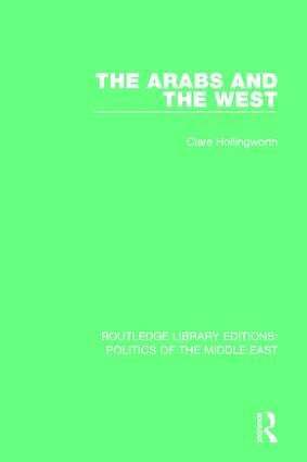 Clare Hollingworth - Arabs and the West, Häftad