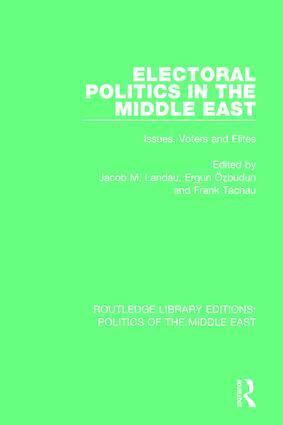 Jacob M. Landau, Ergun Özbudun, Frank Tachau - Electoral Politics in the Middle East, Inbunden