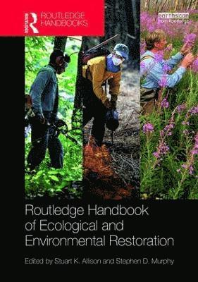 Routledge Handbook of Ecological and Environmental Restoration 1