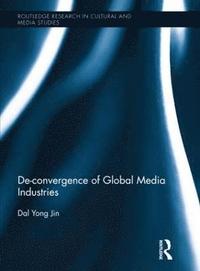 bokomslag De-Convergence of Global Media Industries