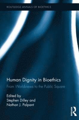 bokomslag Human Dignity in Bioethics