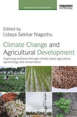 Climate Change and Agricultural Development 1