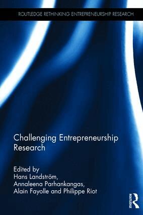 Hans Landstrom, Annaleena Parhankangas, Alain Fayolle, Philippe Riot - Challenging Entrepreneurship Research, Inbunden